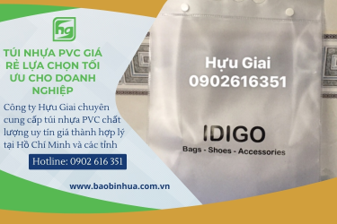 T&uacute;i Nhựa PVC Gi&aacute; Rẻ - Chi Ph&iacute; Sản Xuất & C&aacute;c Yếu Tố Ảnh Hưởng