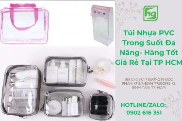 T&uacute;i Nhựa PVC Trong Suốt Đa Năng- H&agrave;ng Tốt Gi&aacute; Rẻ HCM